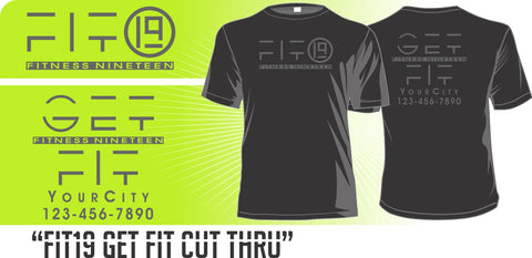 "Cut Thru" FITNESS19 LIFE STYLE TEE - PROMO - no minimums